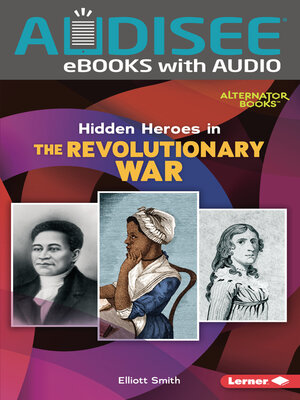 cover image of Hidden Heroes in the Revolutionary War